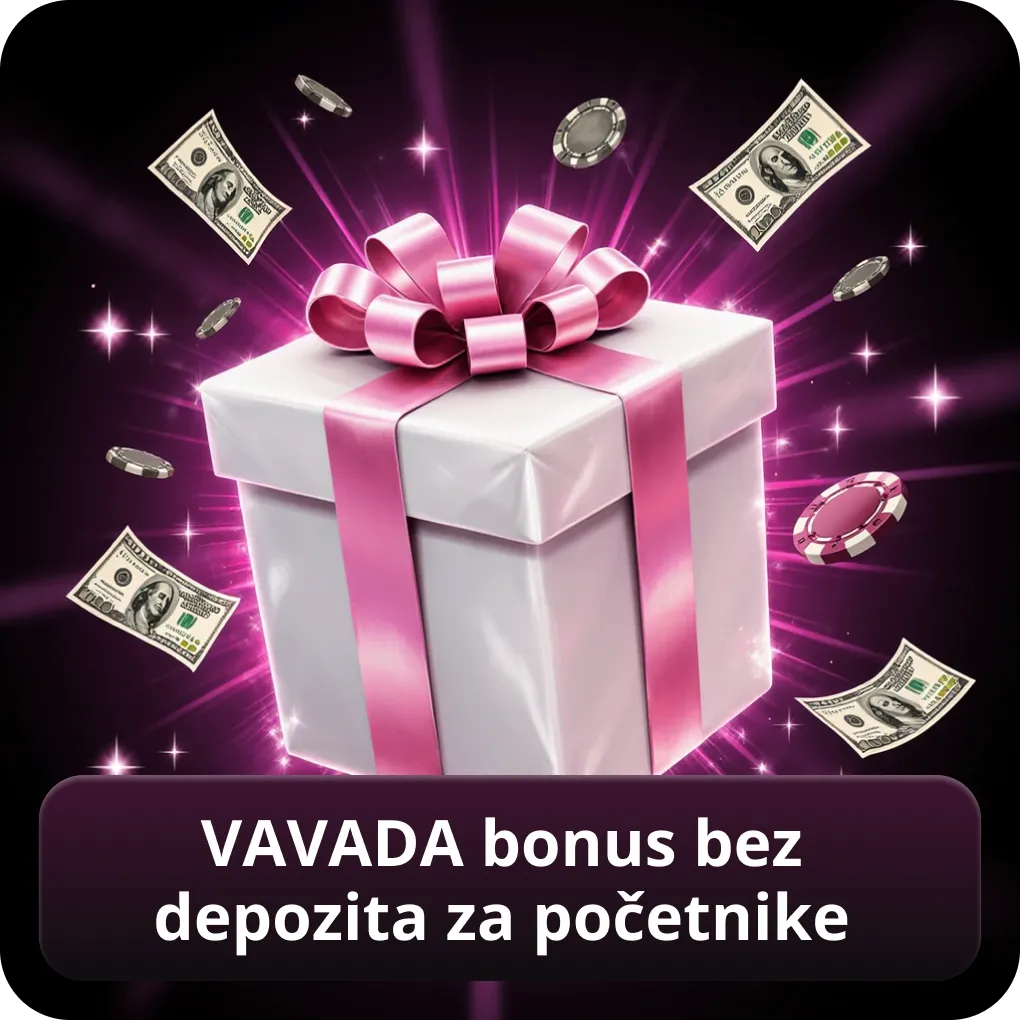 VAVADA bonus bez depozita za početnike